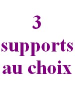 Pack de 3 supports au choix